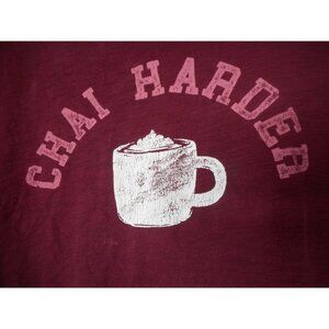 Burgundy White Old Navy Chai Harder Women's crew neck T Tee TShirt